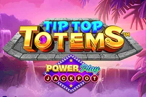 Playtech : Tip Top Totems PowerPlay Jackpot - ADUGAMING