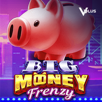 Vplus : Big Money Frenzy - ADUGAMING