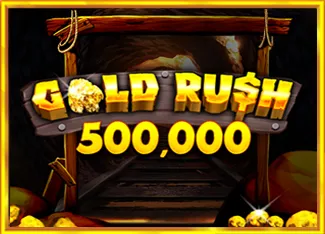 Gold Rush 500,000 - ADUGAMING