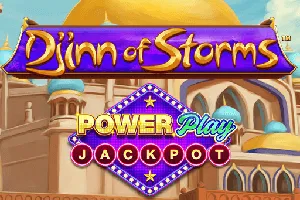 Playtech : Djinn of Storms PowerPlay Jackpot - ADUGAMING