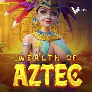 Vplus : Wealth of Aztec - ADUGAMING