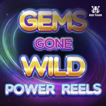 Redtiger : Gems Gone Wild Power Reels - ADUGAMING