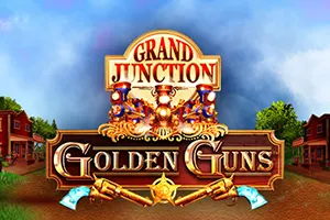 Playtech : Grand Junction: Golden Guns - ADUGAMING